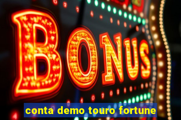 conta demo touro fortune